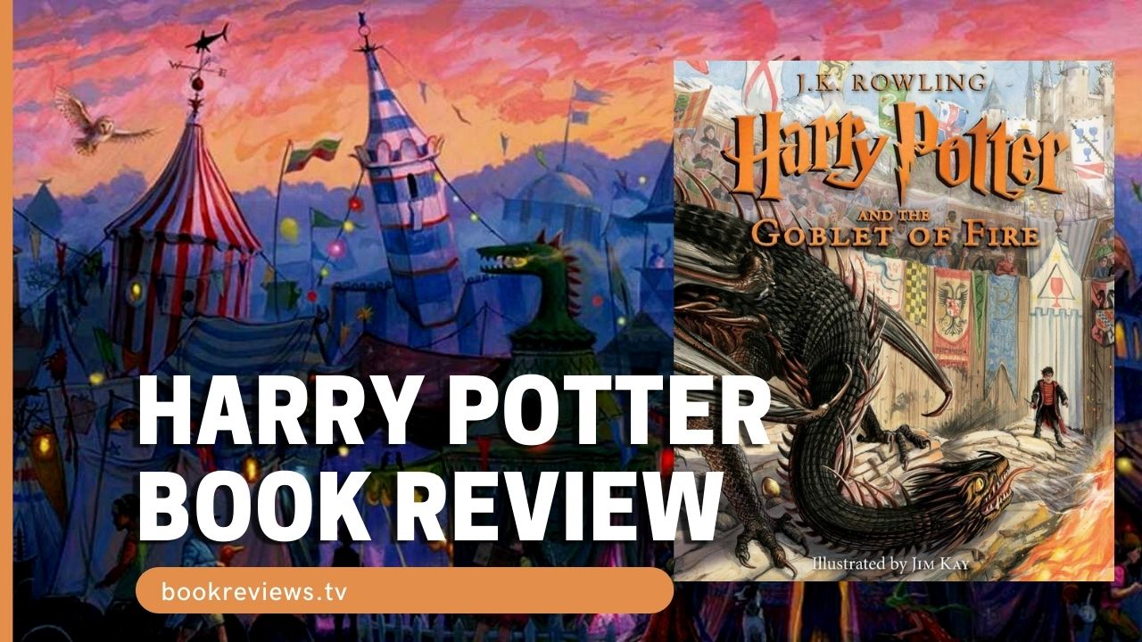 https://www.bookreviews.tv/wp-content/uploads/2017/06/Harry-Potter-Goblet-of-Fire-Book-Review-BookReviewsTV.jpg